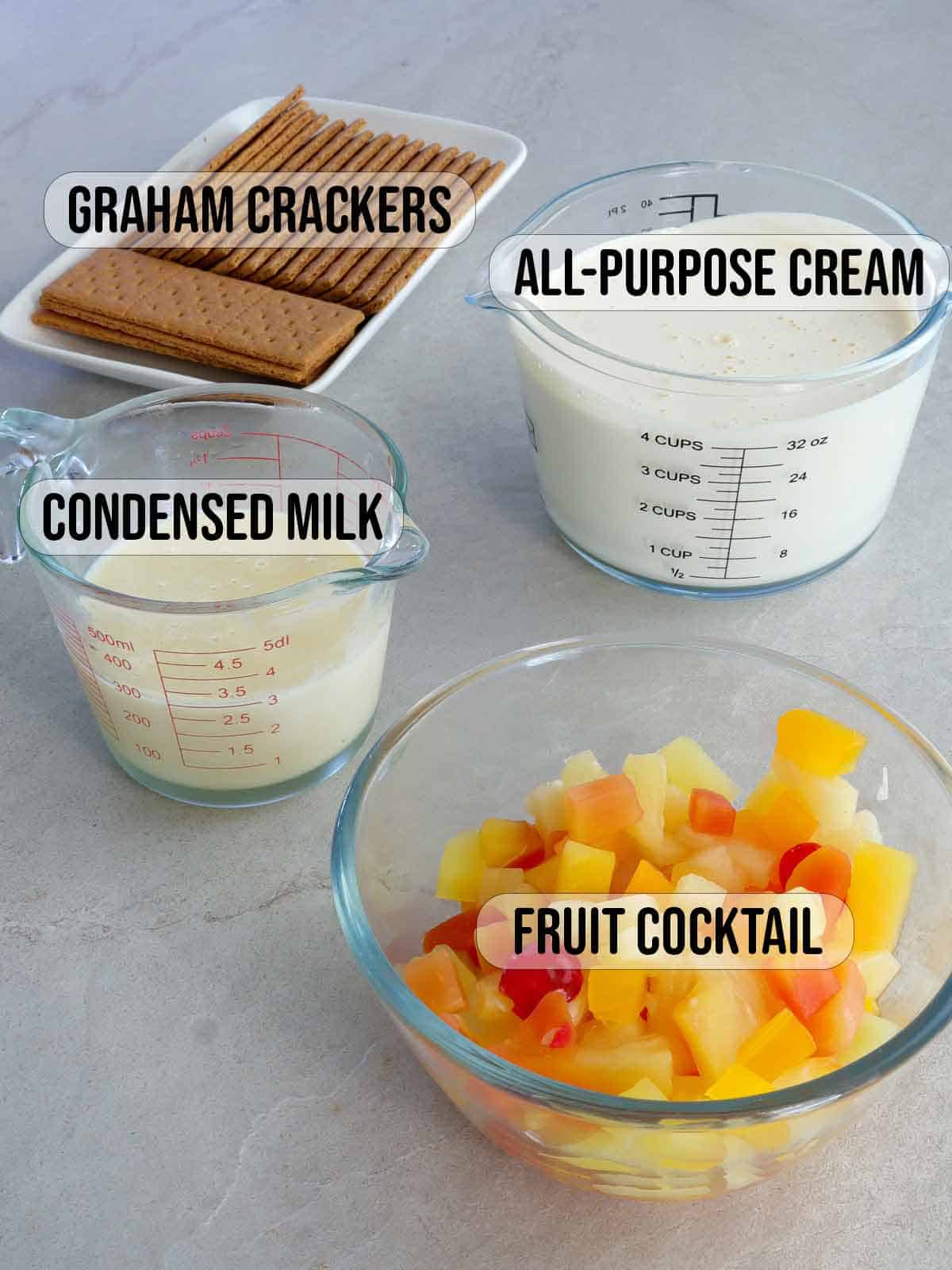 all-purpose cream, fruit cocktail, graham crackers, condensed milk.