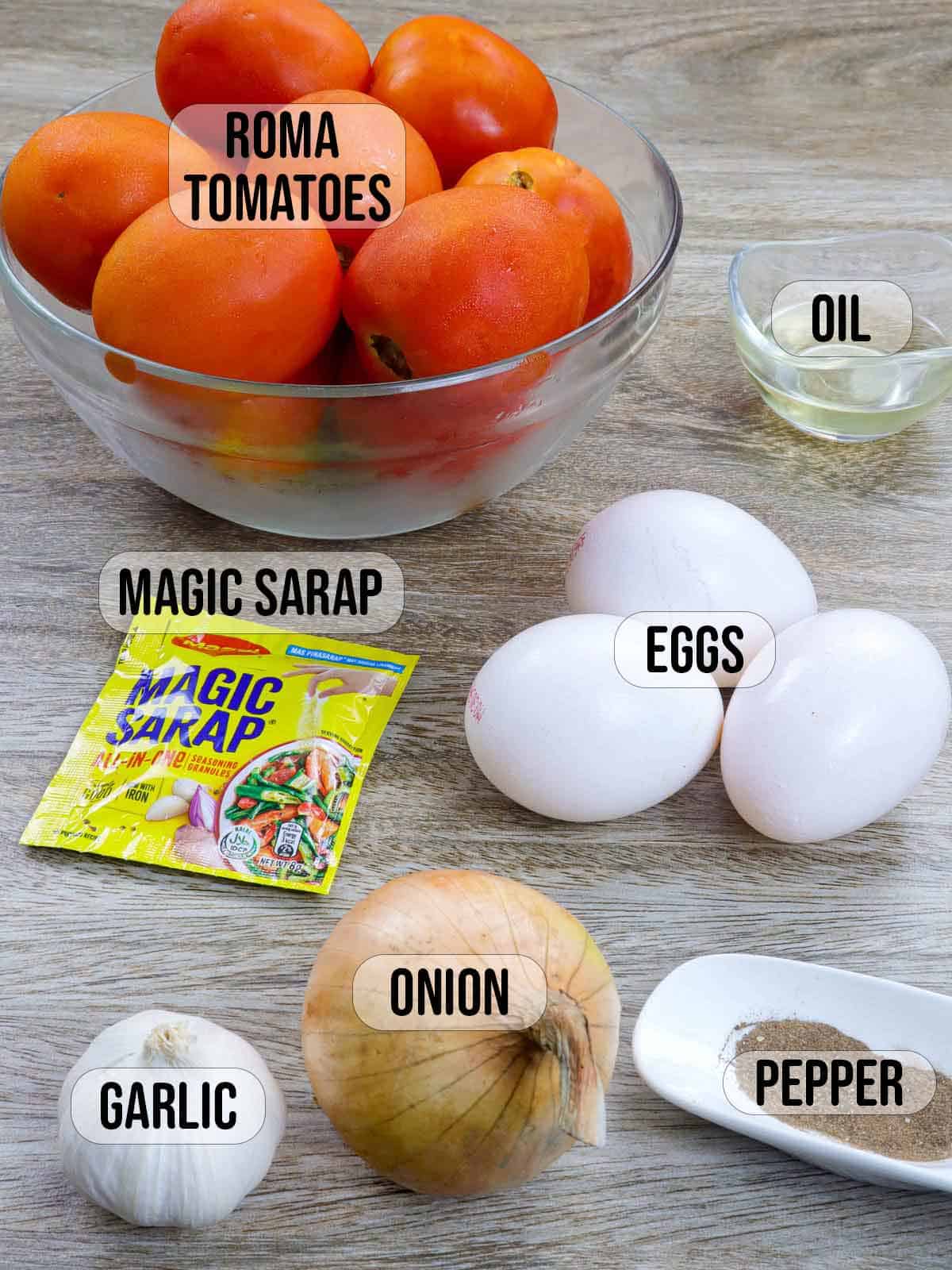 tomatoes, eggs, Maggi Magic Sarap packet, onion, garlic, pepper, oil.